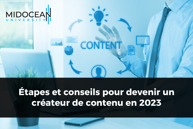 Étapes et conseils pour devenir un créateur de contenu en 2023
