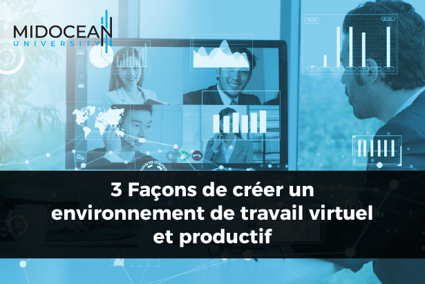 3 Façons de créer un environnement de travail virtuel et productif